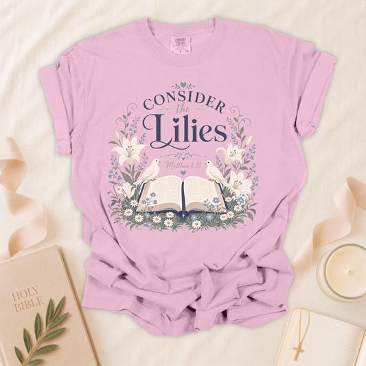 Consider the Lilies Christian T-Shirt