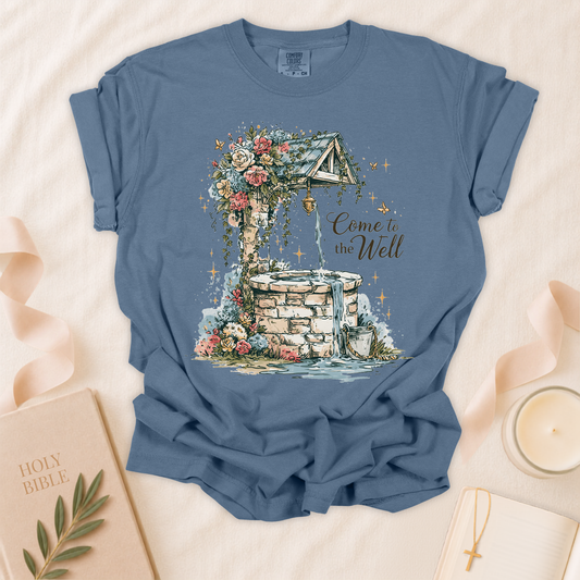 Come to the Well Christian T-Shirt