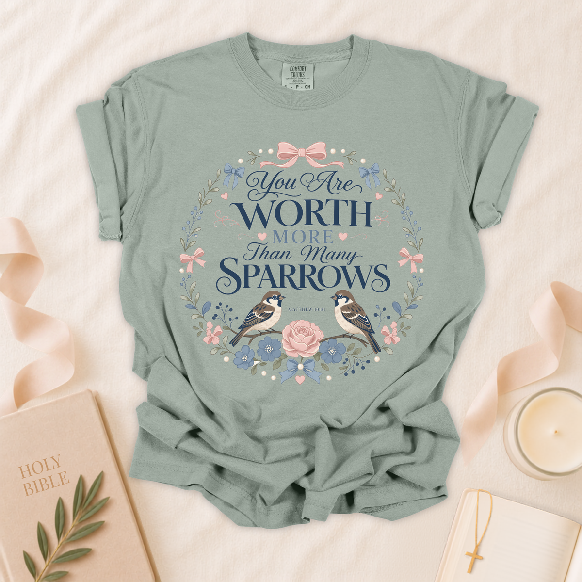 You Are Worth More Than Many Sparrows Christian T-Shirt
