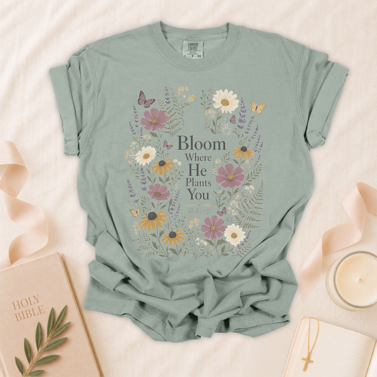 Bloom Where He Plants You Christian T-Shirt