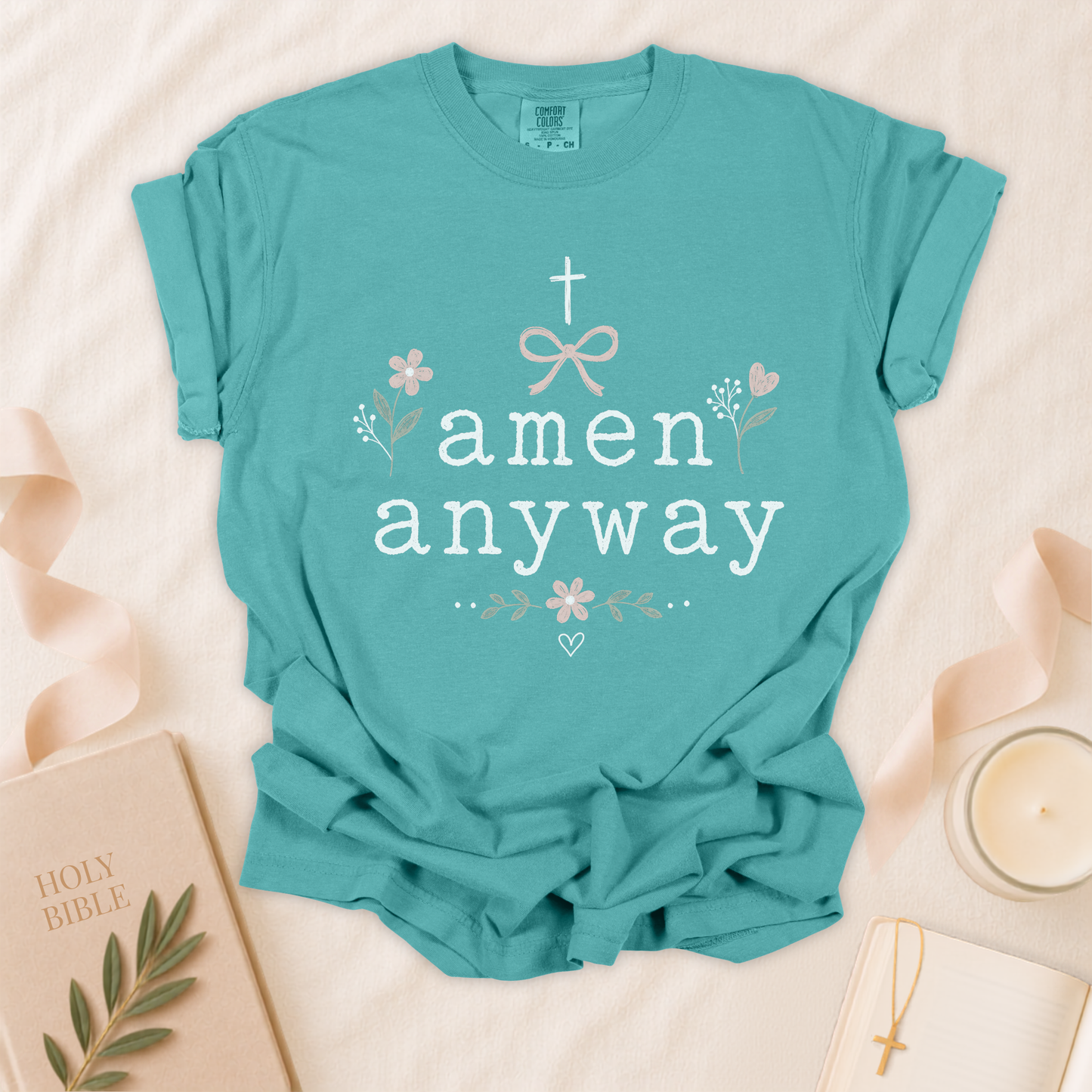 Amen Anyway Christian T-Shirt
