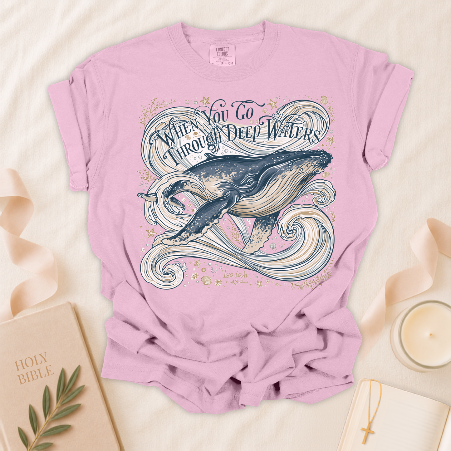 When You Go Through Deep Waters Christian T-Shirt