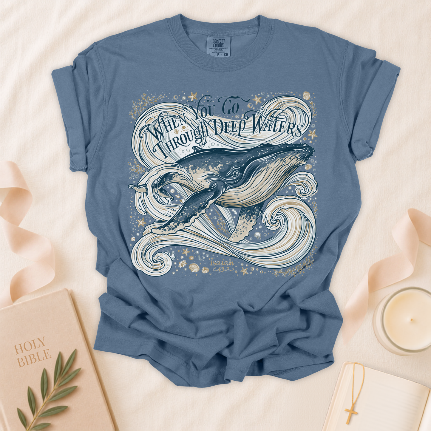 When You Go Through Deep Waters Christian T-Shirt