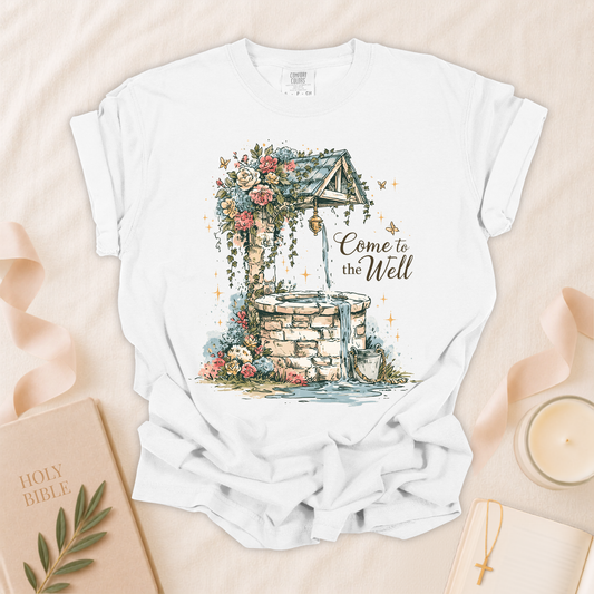 Come to the Well Christian T-Shirt