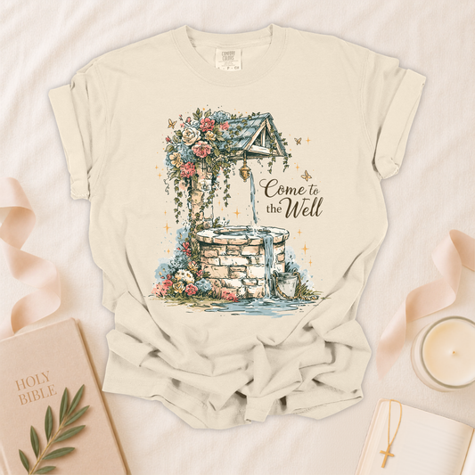 Come to the Well Christian T-Shirt