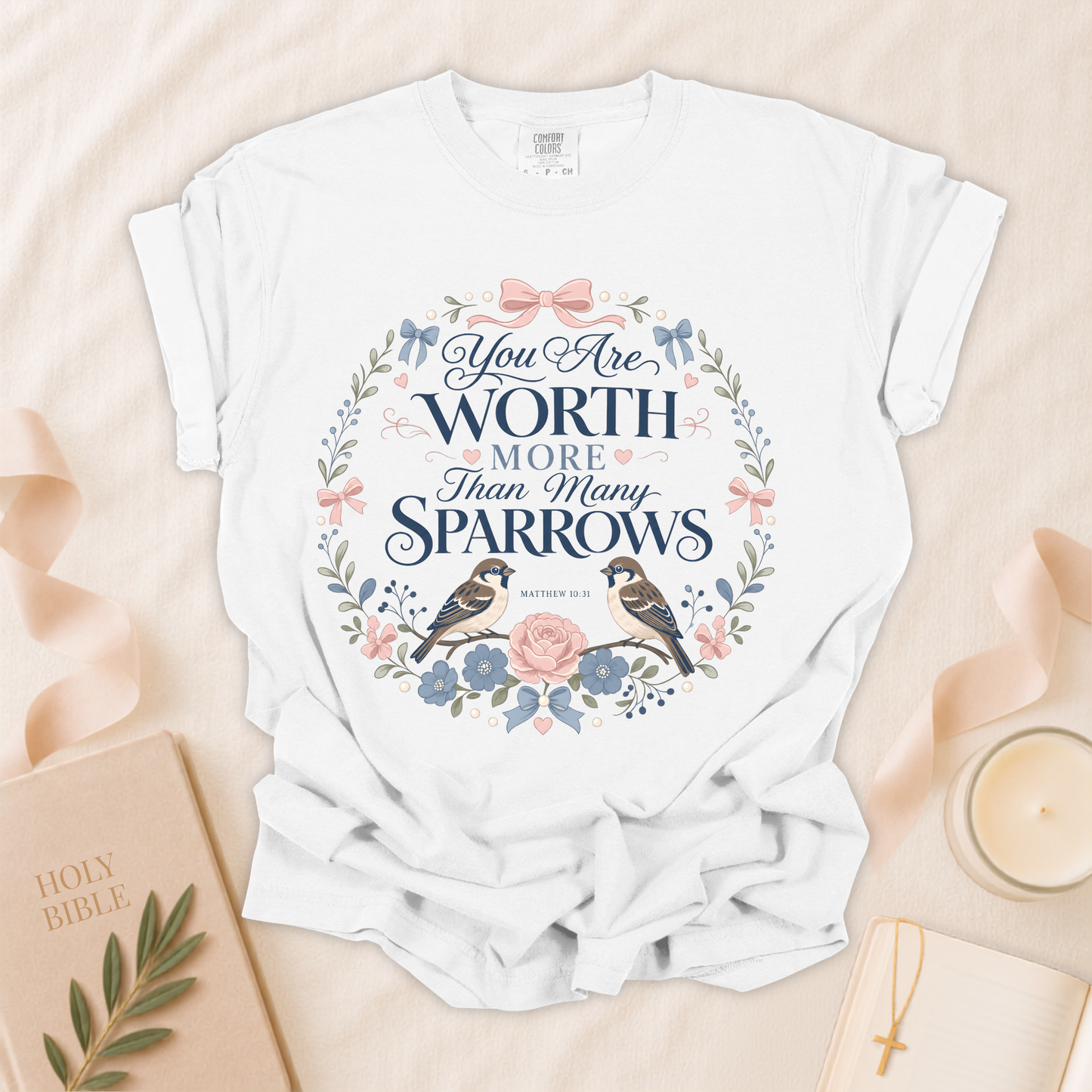 You Are Worth More Than The Sparrows Christian T-Shirt