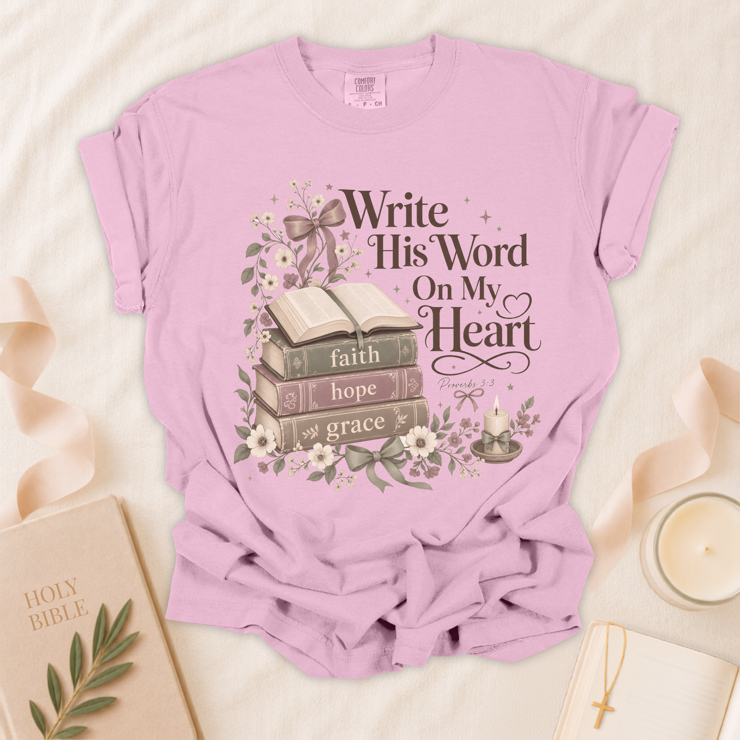 Write His Word On My Heart Christian T-Shirt