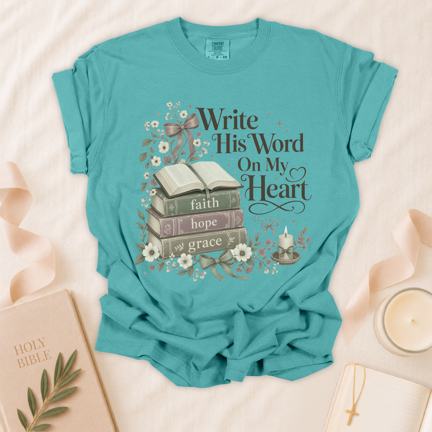 Write His Word On My Heart Christian T-Shirt