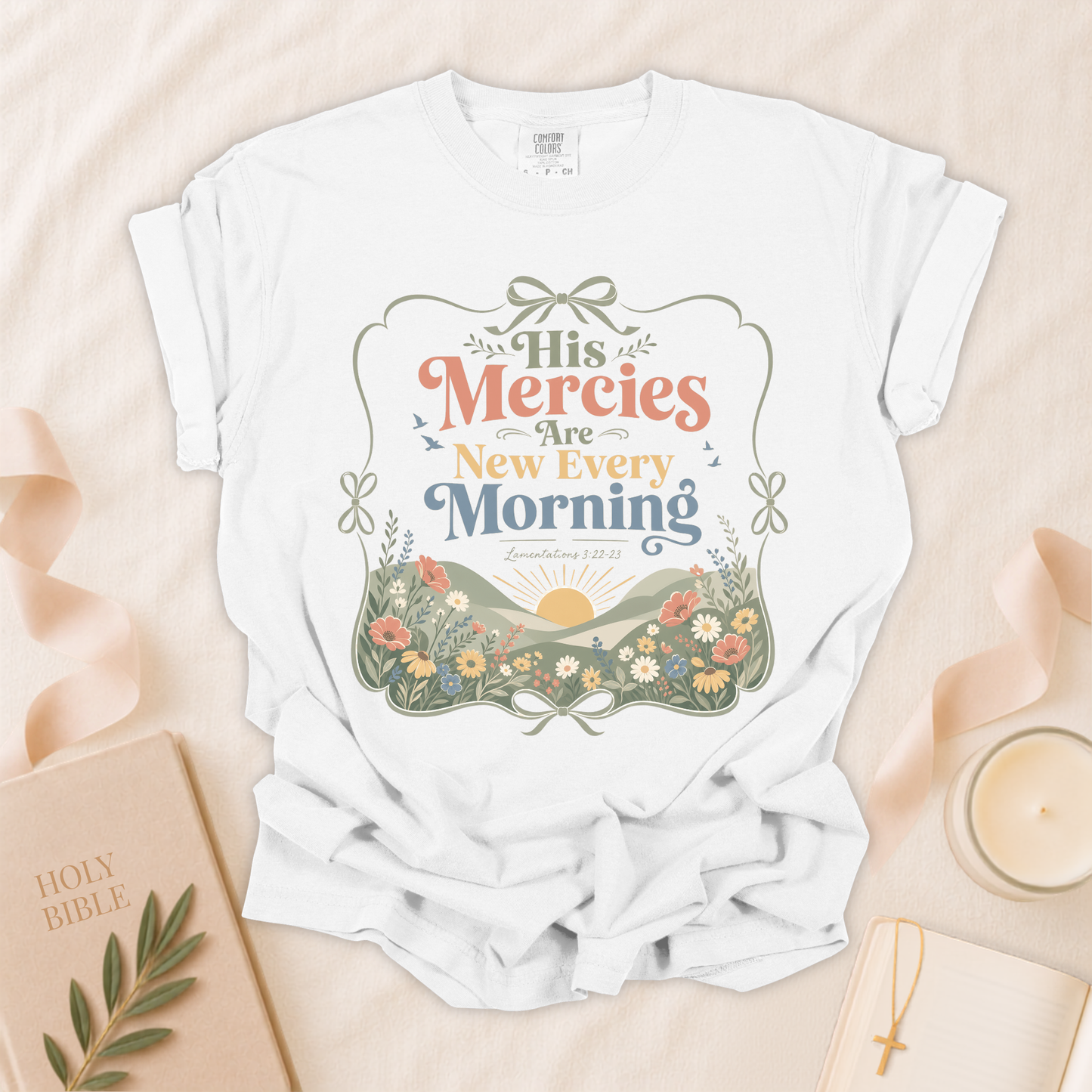 His Mercies Are New Every Morning Christian T-Shirt