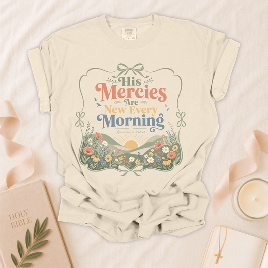 His Mercies Are New Every Morning Christian T-Shirt