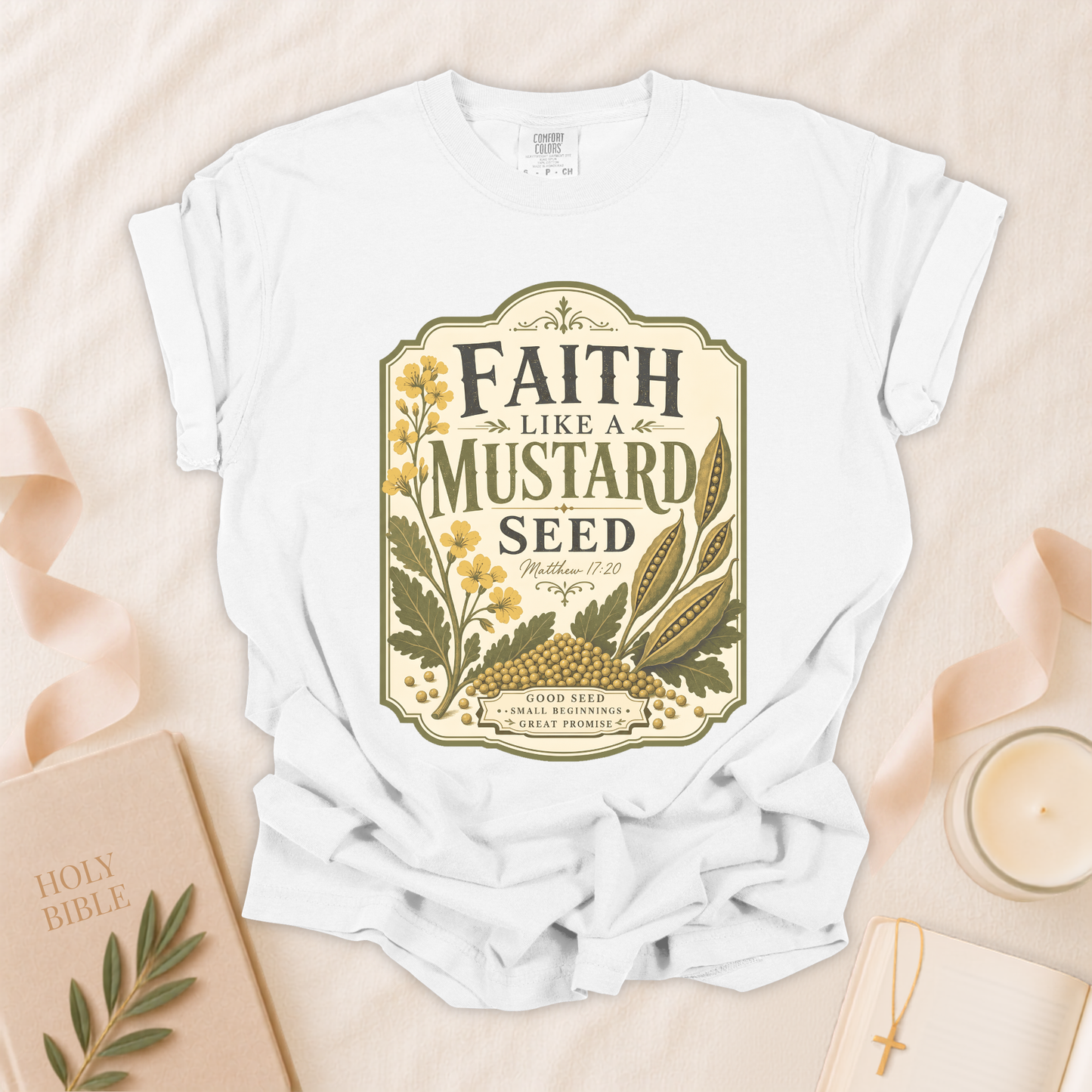 Faith Like A Mustard Seed Christian T-Shirt