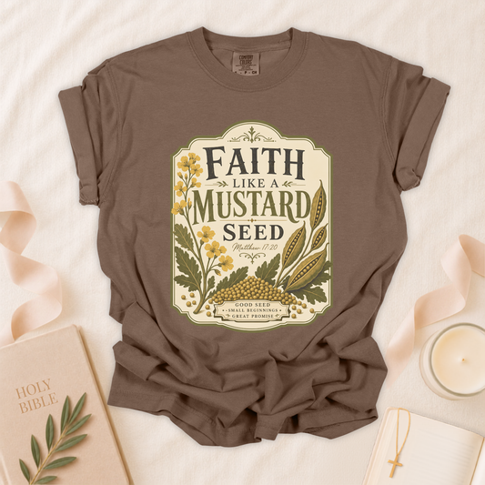 Faith Like A Mustard Seed Christian T-Shirt