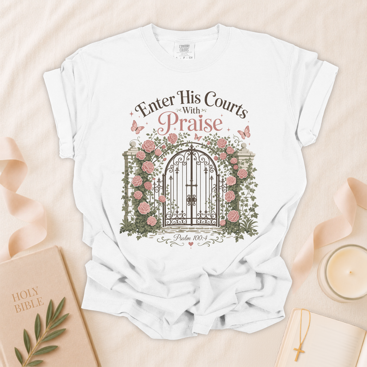 Enter His Courts With Praise Christian T-Shirt