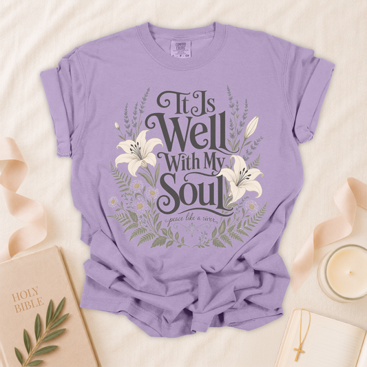 It Is Well With My Soul Christian T-Shirt