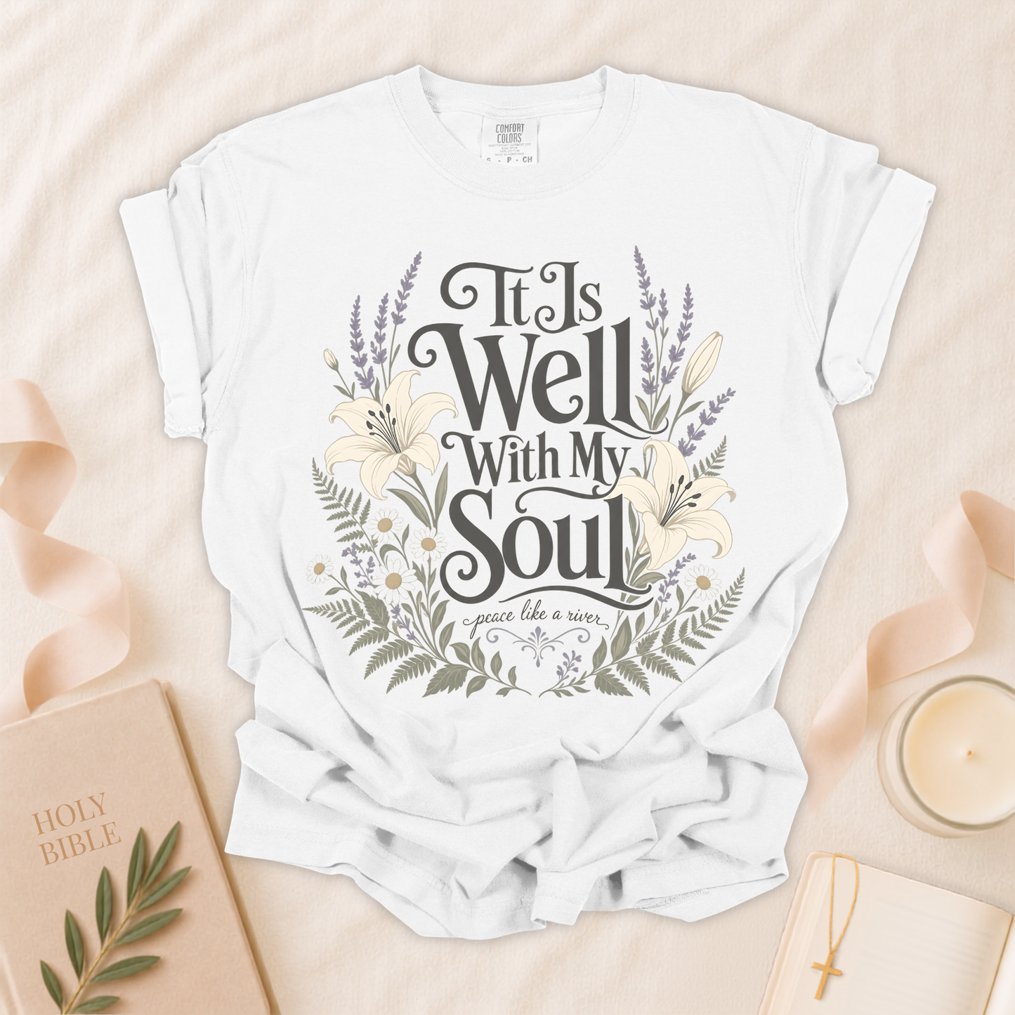 It Is Well With My Soul Christian T-Shirt