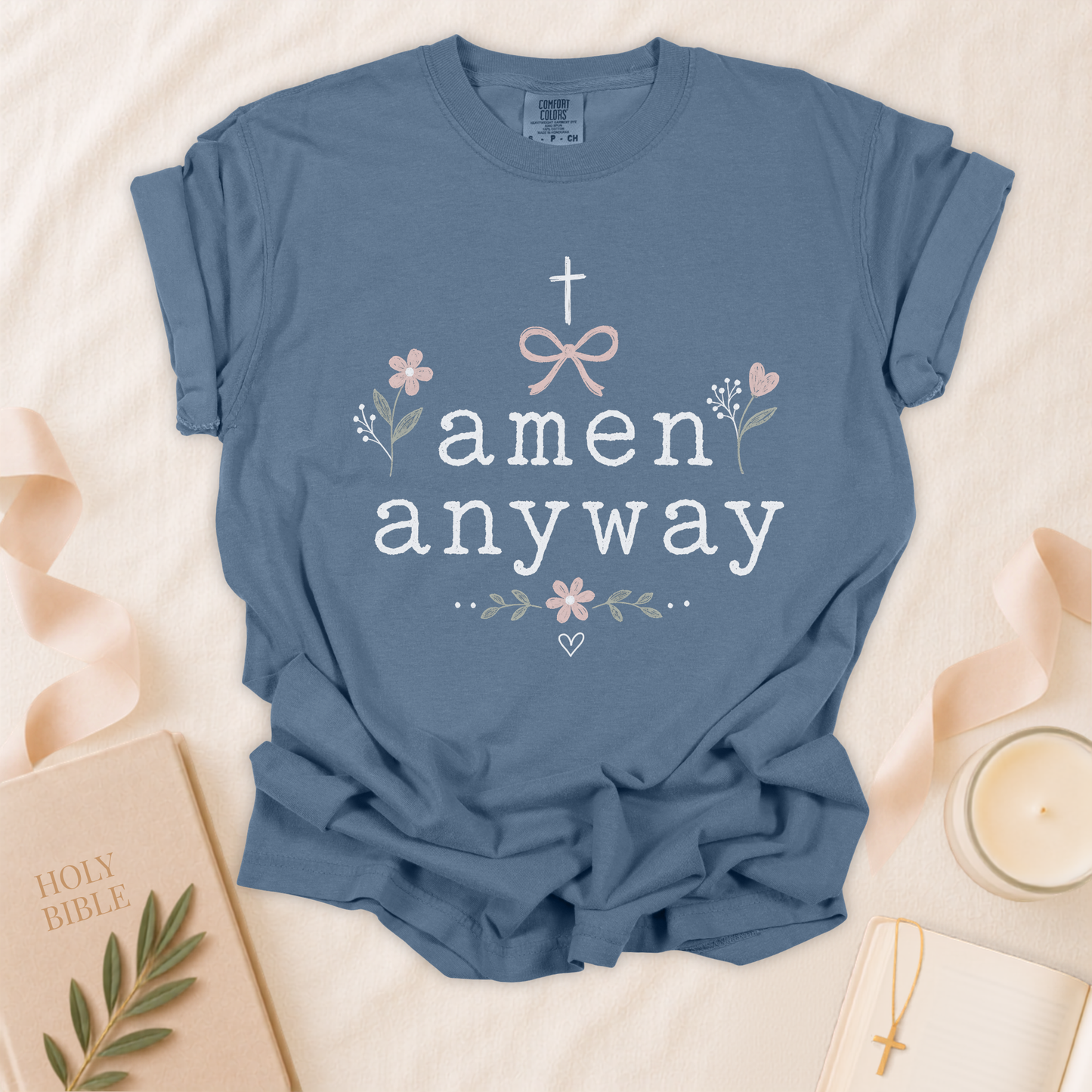 Amen Anyway Christian T-Shirt