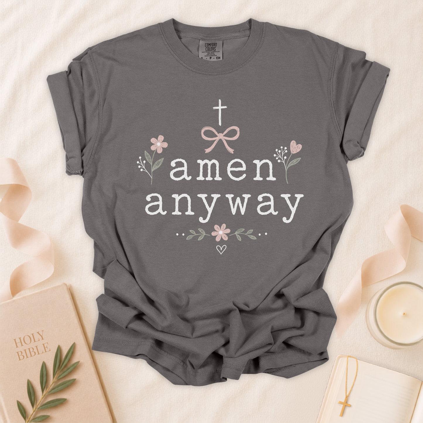 Amen Anyway Christian T-Shirt