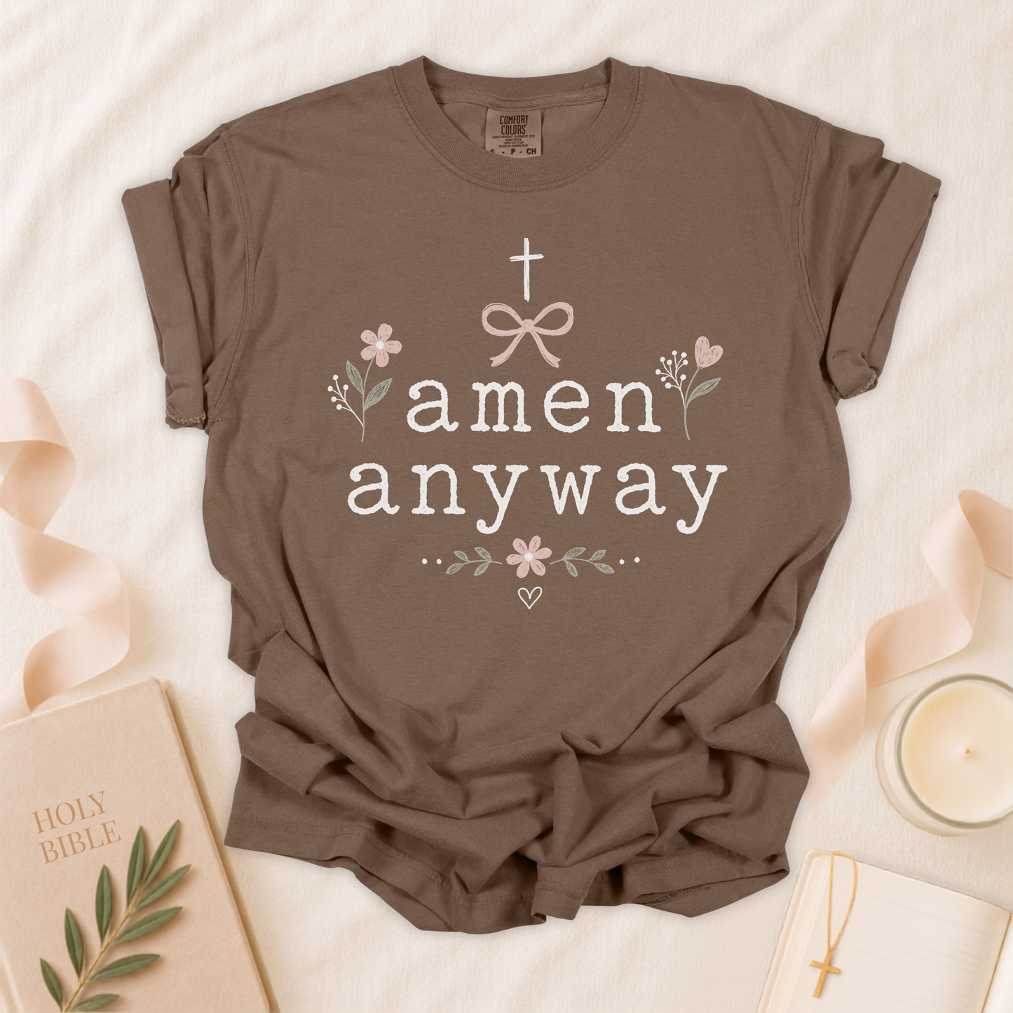 Amen Anyway Christian T-Shirt