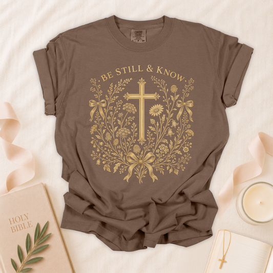 Be Still and Know Christian T-Shirt