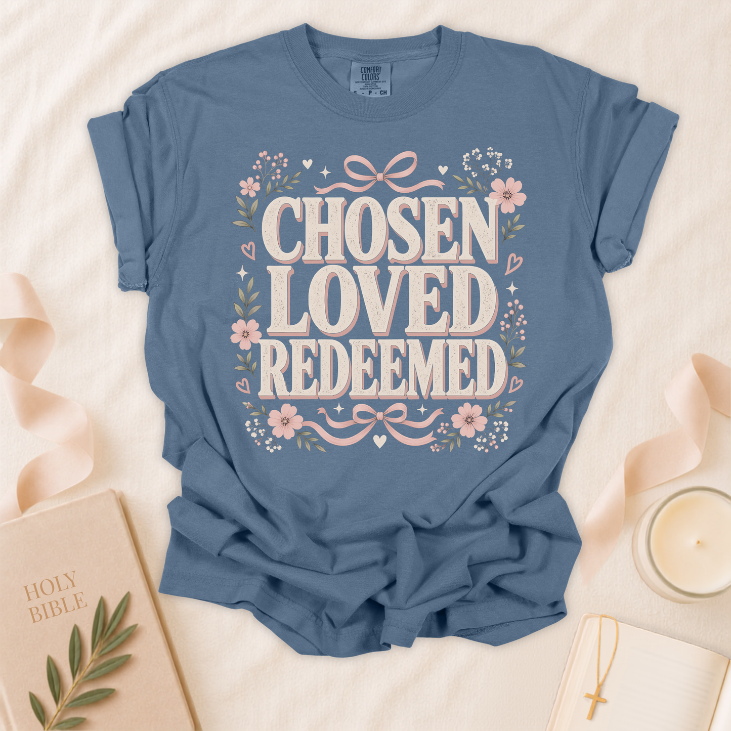 Chosen Loved Redeemed Christian T-Shirt
