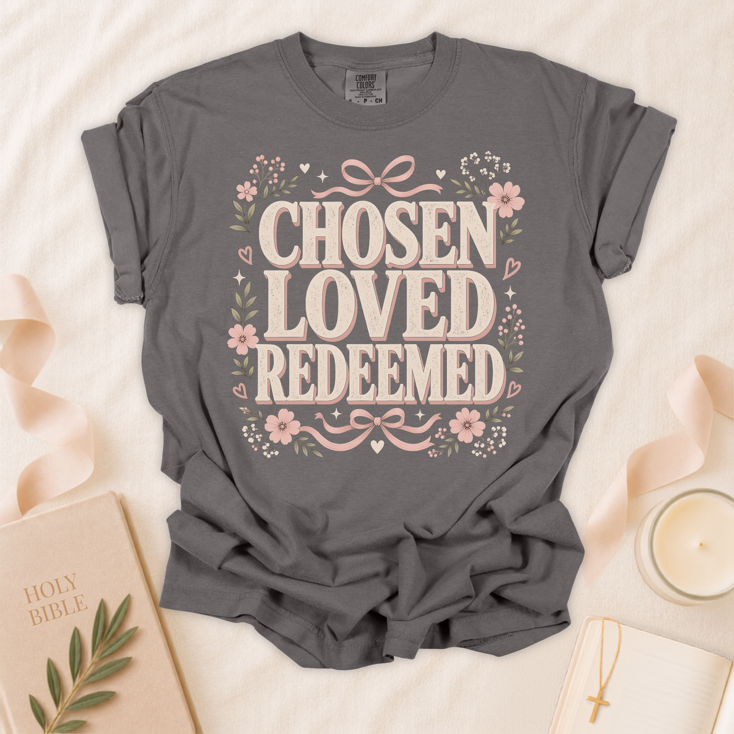 Chosen Loved Redeemed Christian T-Shirt