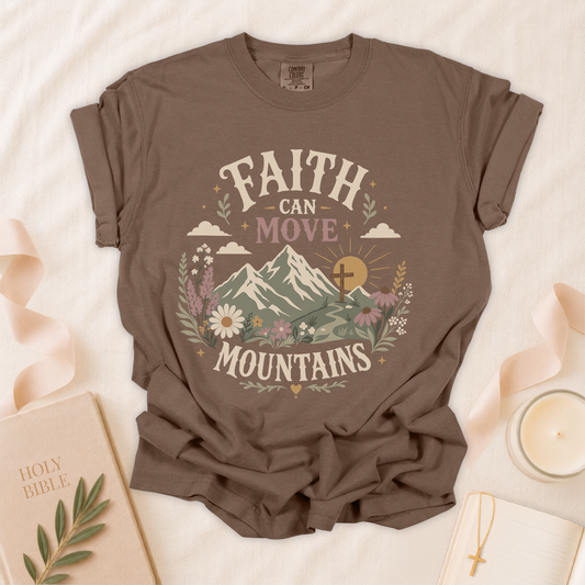 Faith Can Move Mountains Christian T-Shirt