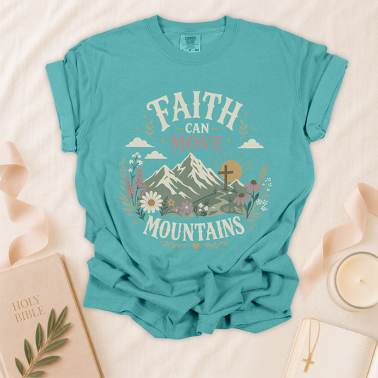 Faith Can Move Mountains Christian T-Shirt
