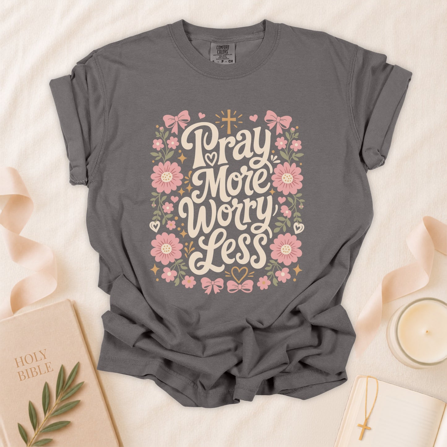 Pray More Worry Less Christian T-Shirt