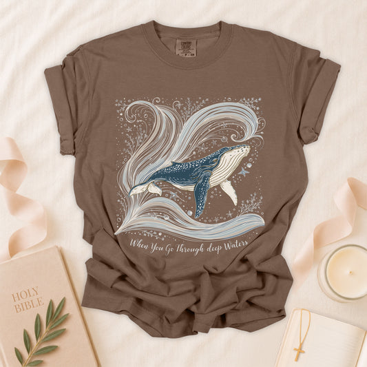 When You Go Through Deep Waters Christian T-Shirt